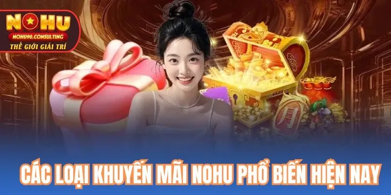 Các loại khuyến mãi nohu phổ biến hiện nay